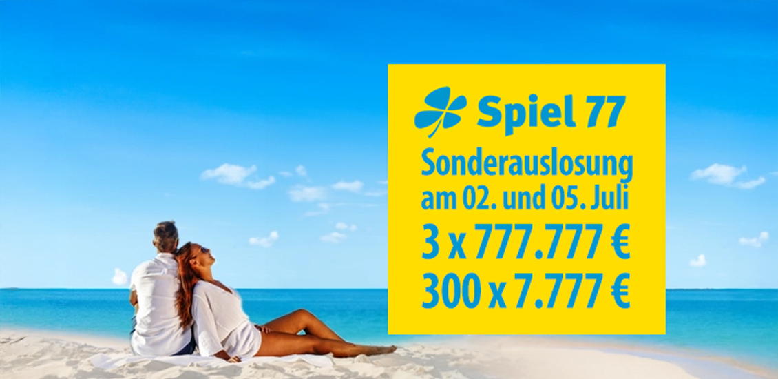 Spiel 77 Sommer-Sonderauslosung: 777.777 € extra gewinnen – ohne Mehreinsatz! Spiel 77 Sommer-Sonderauslosung: 777.777 € extra gewinnen – ohne Mehreinsatz!